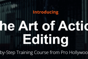 Film Editing Pro – The Art of Action Editing Course